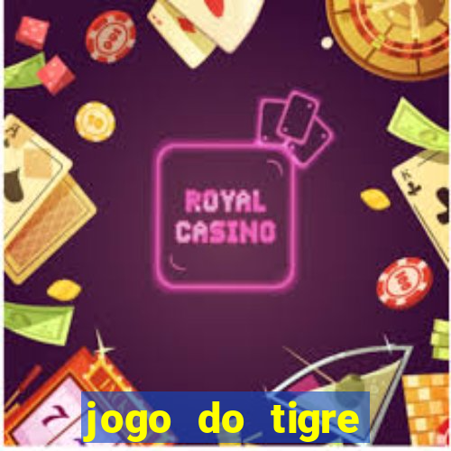 jogo do tigre gratis teste